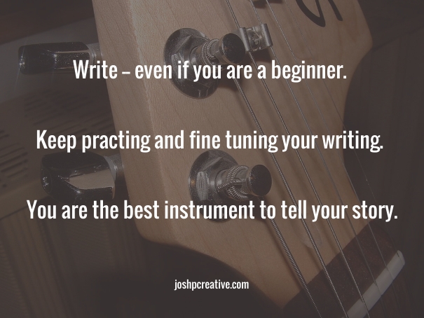 Write. Write. Write. Tune Your Creativity Like a Fine Instrument.